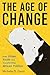 The Age of Change by Michelle D. Gavin The Age of Change by Michelle D. Gavin