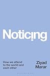 Noticing: How we ...