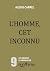 L’homme, cet inconnu