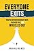EVERYONE EXITS: You’re either bought out, pushed out, or wheeled out