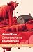Animal Farm / Zivotinjska Farma by George Orwell Animal Farm / Zivotinjska Farma by George Orwell
