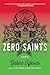 Zero Saints by Gabino Iglesias Zero Saints by Gabino Iglesias