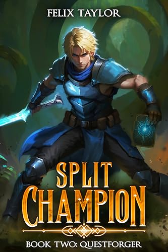 Split Champion Book 2: Questforger (A Sci-Fi LitRPG Adventure)