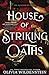 House of Striking Oaths (Standard Edition) (The Kingdom of Crows, 3)