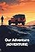 Our Adventure