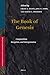 The Book of Genesis: Composition, Reception, and Interpretation (Vetus Testamentum, Supplements)