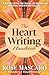 The Heart Writing Handbook by Rose Mascaro