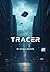 Tracer (Tracer #1)