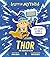 Little Myths Thor: The Maki...