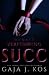 Succ: Dunkle Verführung