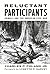 Reluctant Participants: Ani...