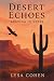 Desert Echoes: Arizona in V...