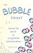 The Bubble Theory: Unlock t...