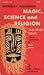 Magic, Science and Religion...
