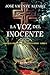La voz del inocente: Misterio en Galilea (Trilogía Orígenes del cristianismo) (Spanish Edition)