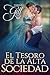 El tesoro de la Alta Sociedad (La Heredera #2)