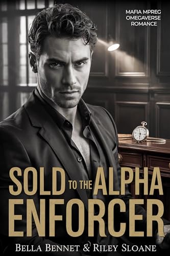 Sold to the Alpha Enforcer: A Mafia Mpreg Non-Shifter Omegaverse Romance (O'Donoghue Mafia Omegaverse Book 1)