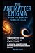 The Antimatter Enigma: From...