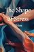 The Shape of Stress by Colin Bamforth
