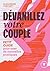 Dévanillez votre couple: Pe...