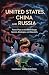 United States, China and Ru...