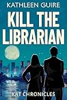 Kill The Libraria...