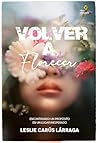 Volver a florecer...