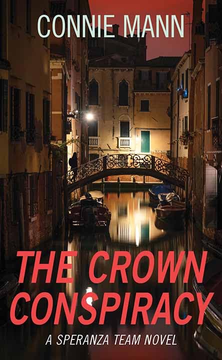 The Crown Conspiracy: A Speranza Team Novel (Library Binding)