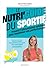 Le nutri'guide du sportif