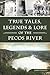 True Tales, Legends & Lore of the Pecos River by James Collett