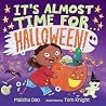 It's Almost Time for . . . Halloween! by Maisha Oso