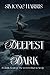 Deepest Dark by Simone Harris