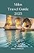MILOS TRAVEL GUIDE 2025 by SOFIA J. MORALES