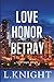 Love Honor Betray (Tightrope)