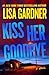 Kiss Her Goodbye: A Frankie Elkin Novel (Volume 4)