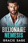 Bad Boy Billionaire Nemesis by Gracie Sage