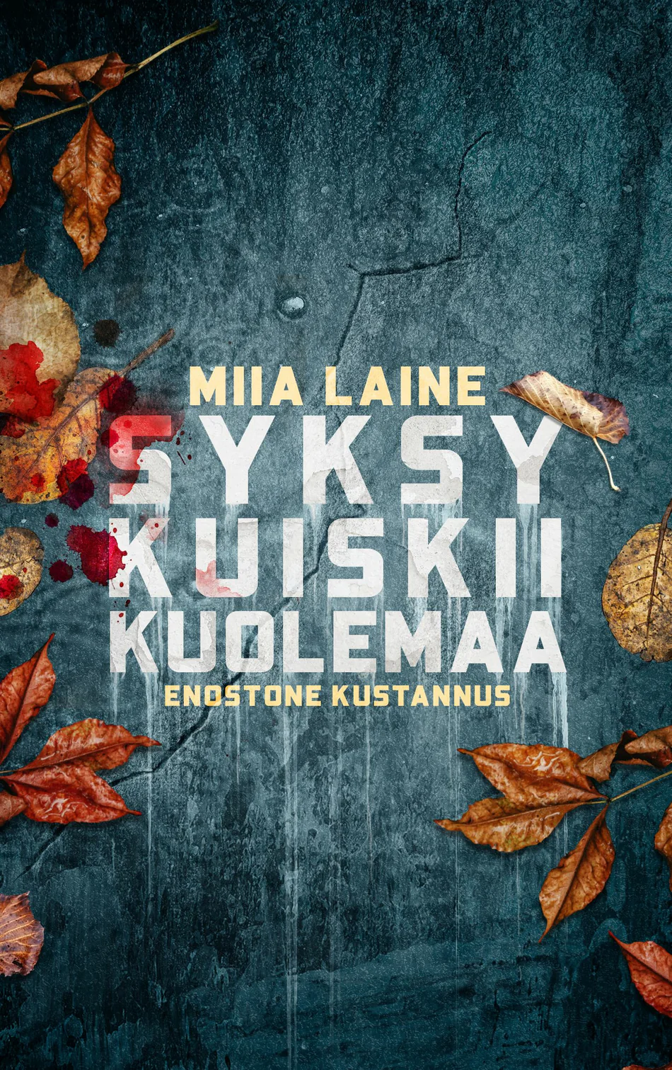 Syksy kuiskii kuolemaa (Hardcover)