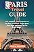 Paris Travel Guide by Luke M. Brendan