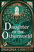 Daughter of the Otherworld