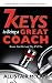 7 Keys to Being a Great Coach by Allistair McCaw