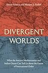 Divergent Worlds by Amitav Acharya