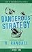 Dangerous Strategy (Shut Up and Drive)
