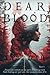 Dear blood: Part 1
