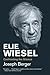 Elie Wiesel: Confronting the Silence (Jewish Lives)