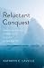 Reluctant Conquest: American Wealth, Power, and Science in the Arctic