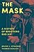 The Mask: A History of Breathing Bad Air