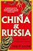 China and Russia: Four Centuries of Conflict and Concord