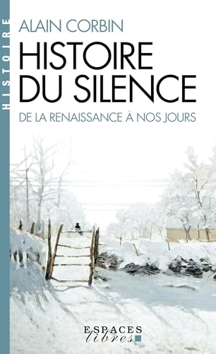 Histoire du silence (Espaces Libres - Histoire)
