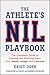The Athlete's NIL Playbook:...