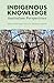Indigenous Knowledge: Austr...